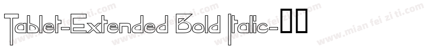 Tablet-Extended Bold Italic字体转换